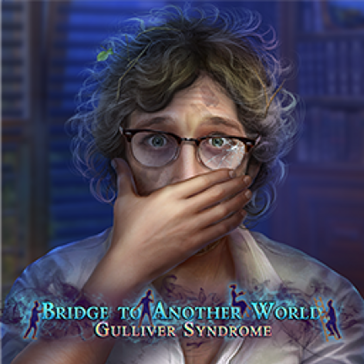 Bridge to Another World: Gulliver Syndrome