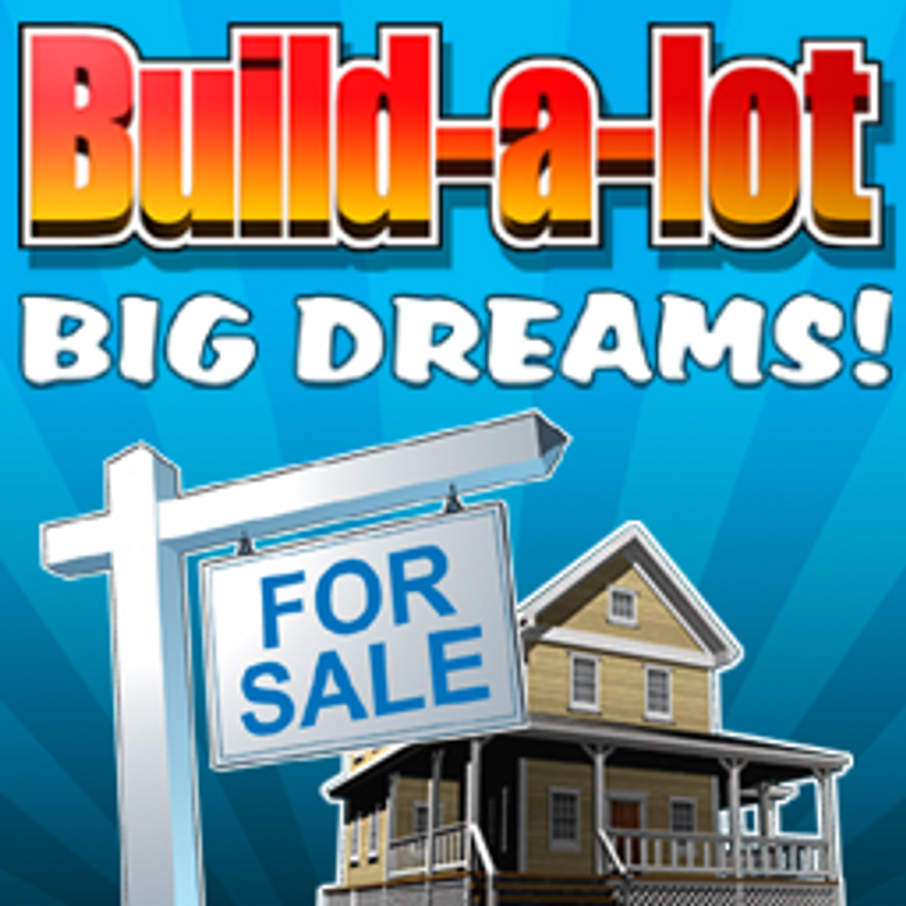 Build-a-lot Big Dreams