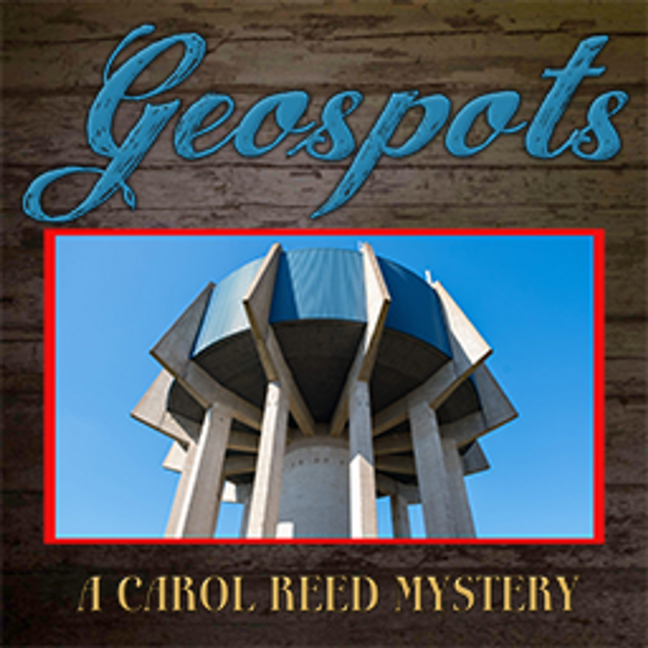 Geospots: A Carol Reed Mystery