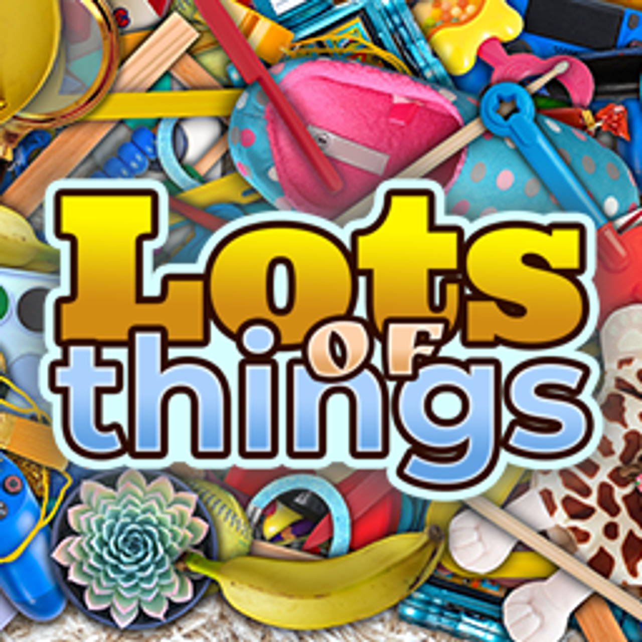 Lots of Things