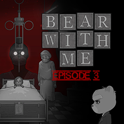 Bear With Me: Episode 3