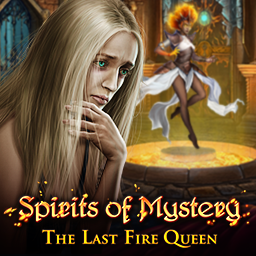 Spirits of Mystery: The Last Fire Queen