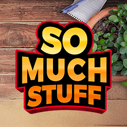 So Much Stuff