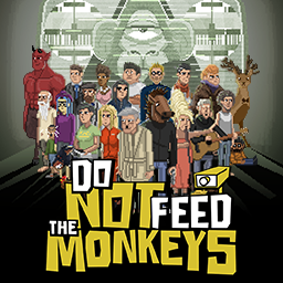 Do Not Feed the Monkeys