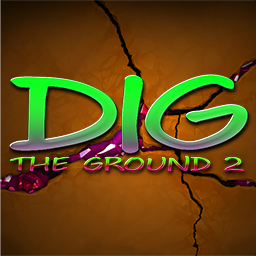 Dig the Ground 2
