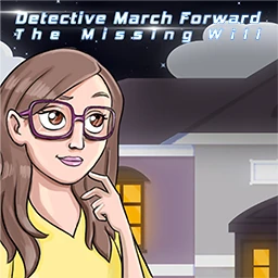 Detective March Forward - The Missing Will