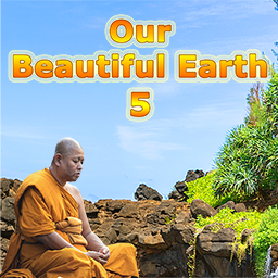 Our Beautiful Earth 5