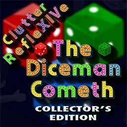 Clutter RefleXIVe: The Diceman Cometh Collector's Edition