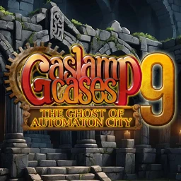 Gaslamp Cases 9: The Ghost of Automaton City