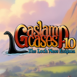 Gaslamp Cases 10: The Loch Ness Enigma