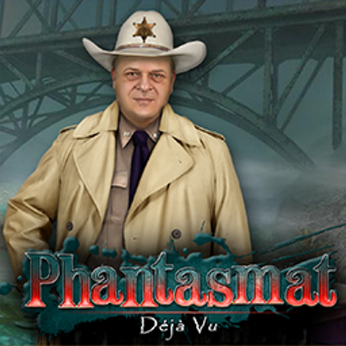 Phantasmat: Deja Vu Phantasmat: Deja Vu