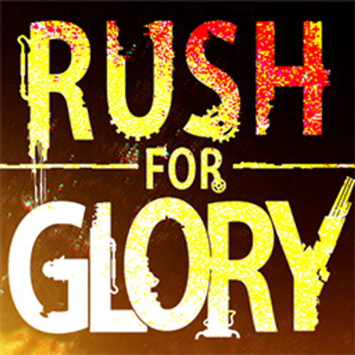 Rush for Glory
