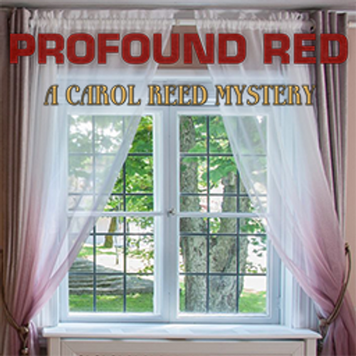 Profound Red: A Carol Reed Mystery Profound Red: A Carol Reed Mystery