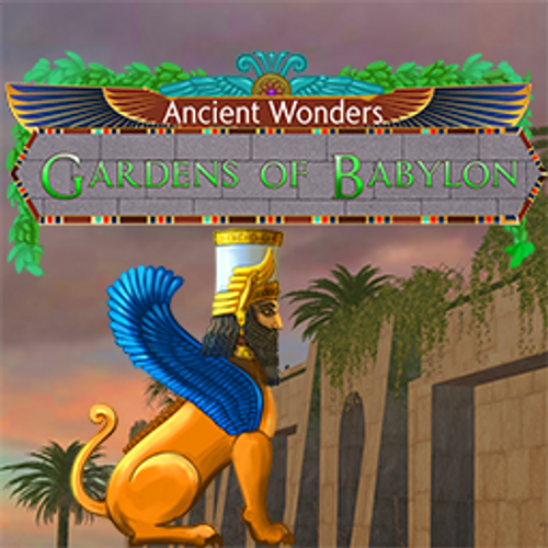 Ancient Wonders: Gardens of Babylon Ancient Wonders: Gardens of Babylon