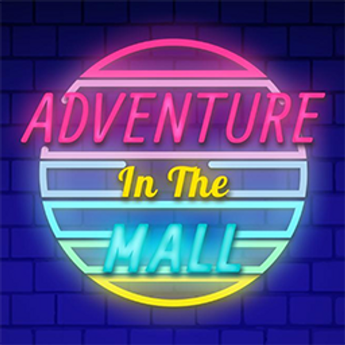 Adventure In The Mall Adventure In The Mall