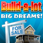 Build-a-lot Big Dreams