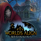 Worlds Align: Beginning