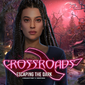 Crossroads: Escaping the Dark Collector's Edition
