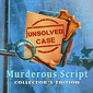 Unsolved Case: Murderous Script Collector's Edition