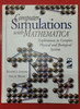 Computer Simulations with Mathematica by Richard Gaylord & Paul Wellin