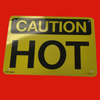 Legi-Sign C 2068 D, 7" x 10", "Caution Hot" Sign