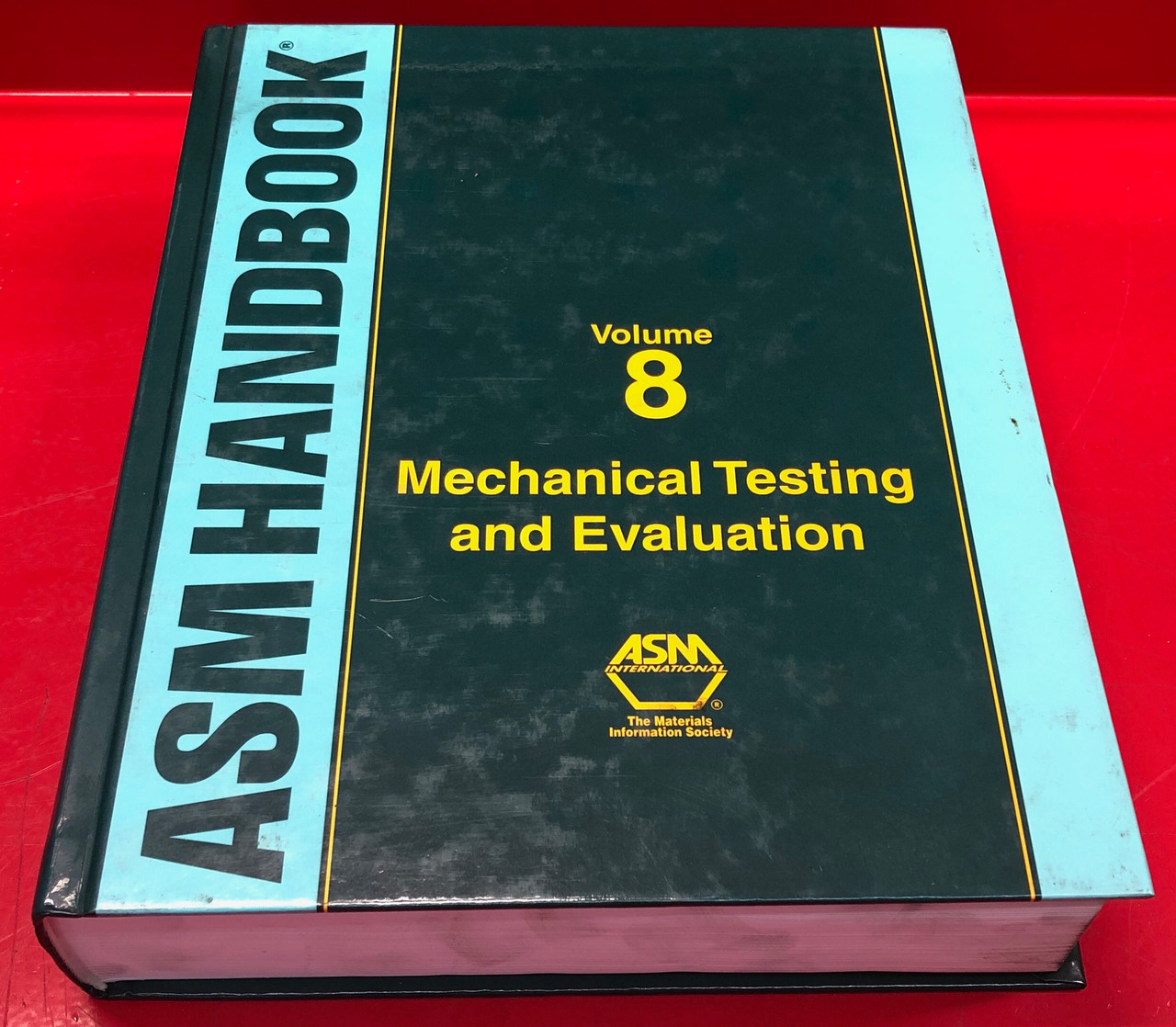 ASM Handbook Volume 8: Mechanical Testing and Evaluation
