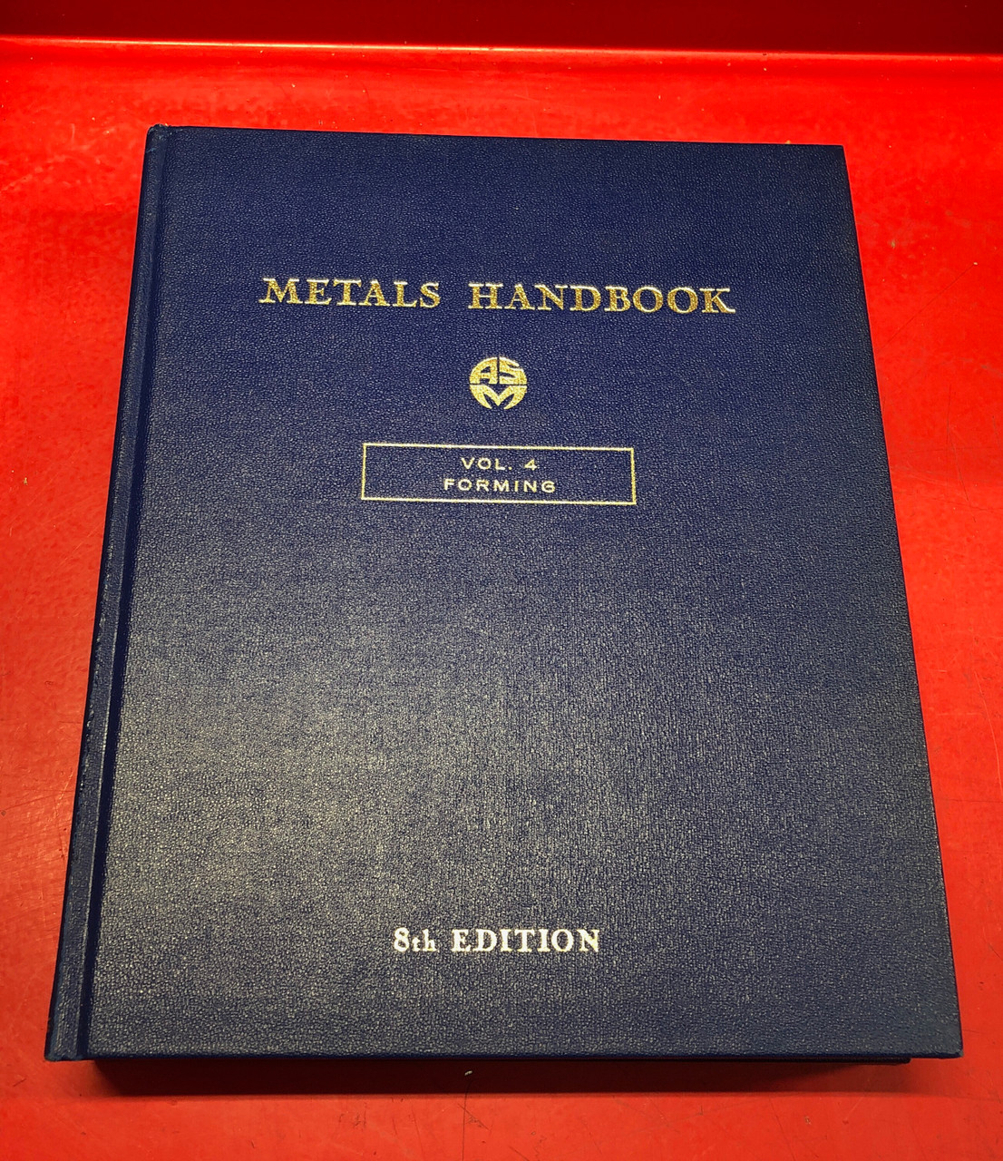 ASM Metals Handbook  Volume 4 Forming 8th Edition
