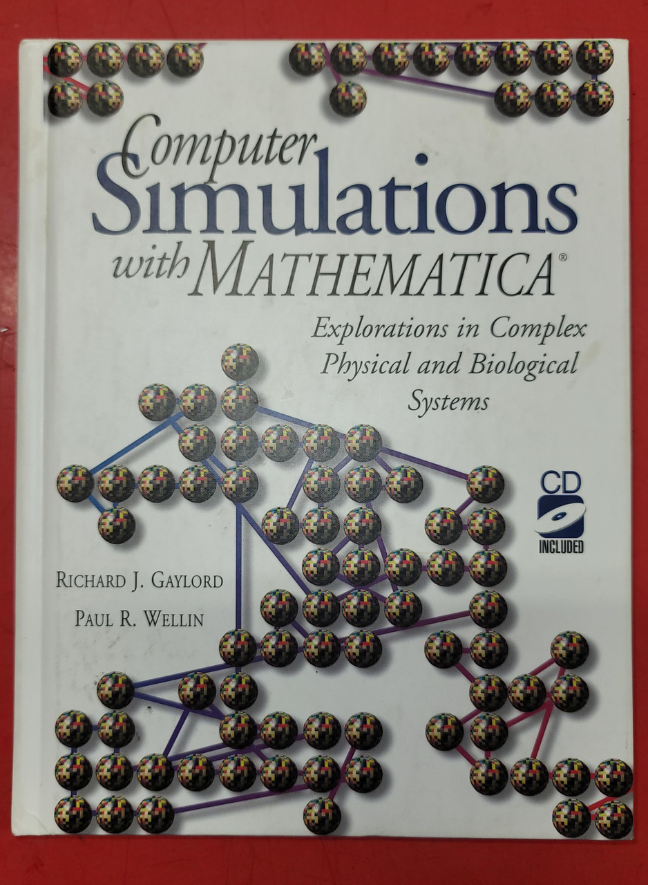 Computer Simulations with Mathematica by Richard Gaylord & Paul Wellin