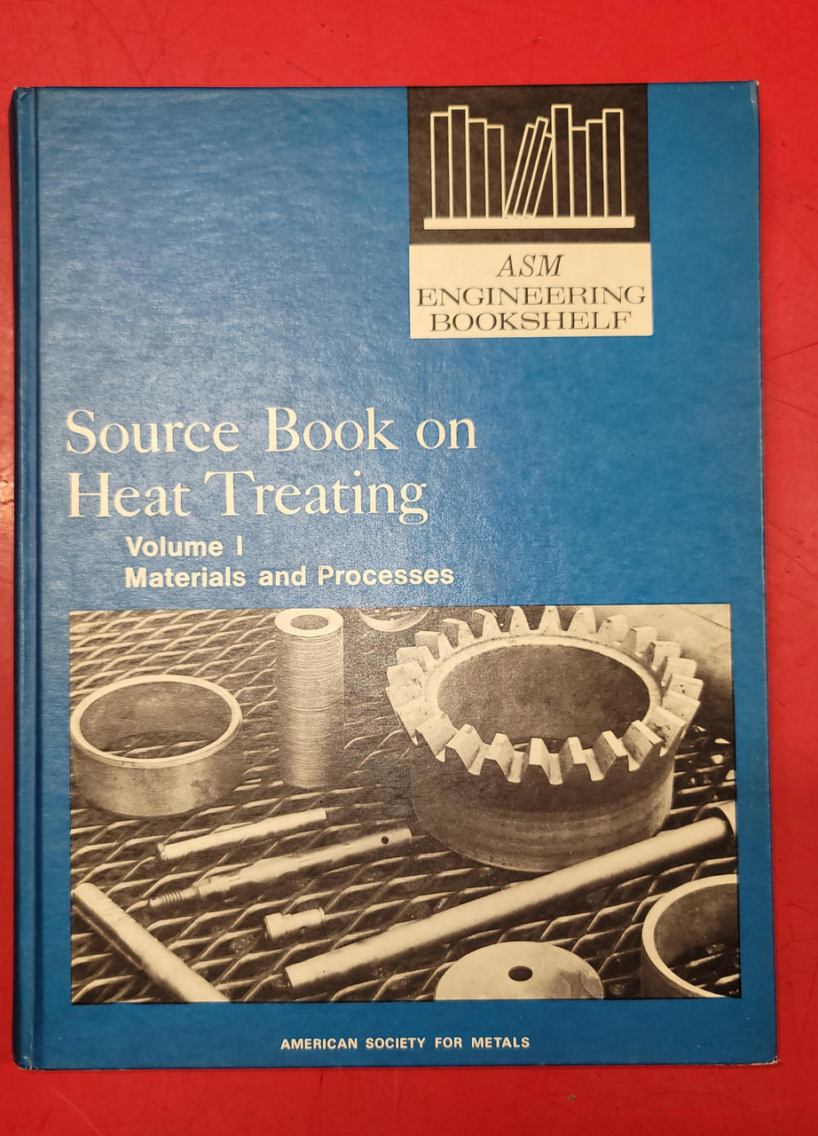 Source Book on Heat Treating Volume 1 Materials and Processes (1975)