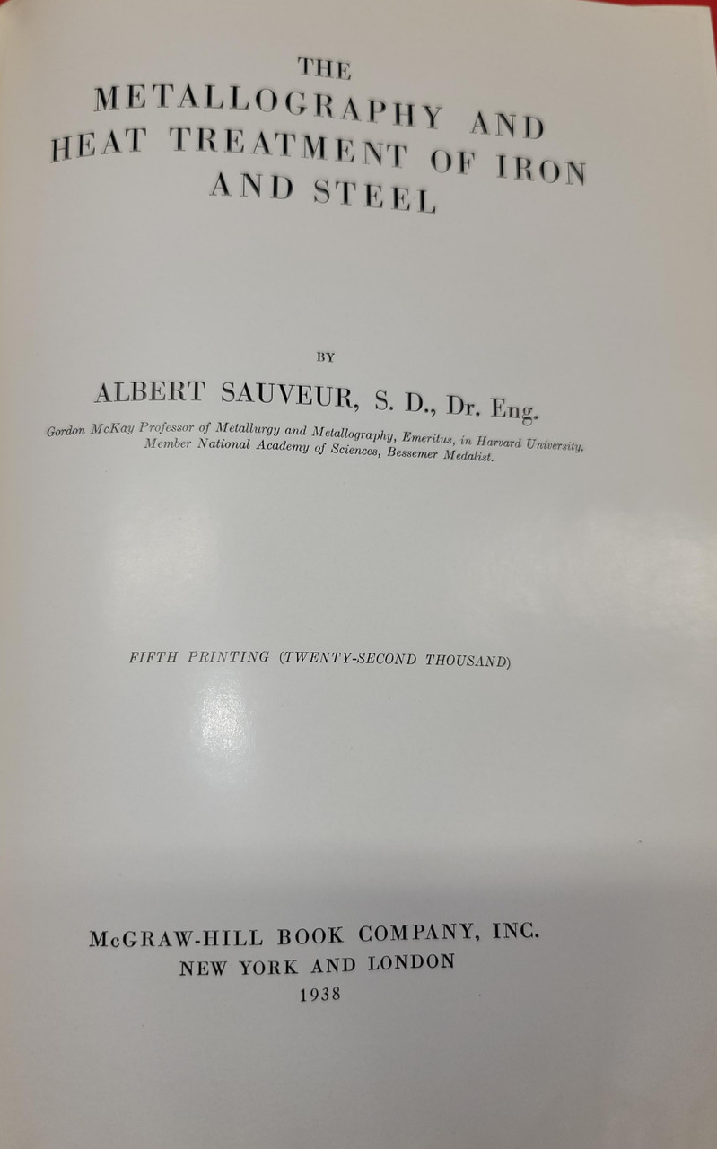 The Metallography And Heat Treatment Of Iron And Steel (1938)