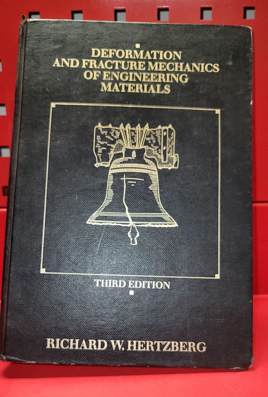 Deformation And Fracture Mechanics Of Engineering Materials (1989)
