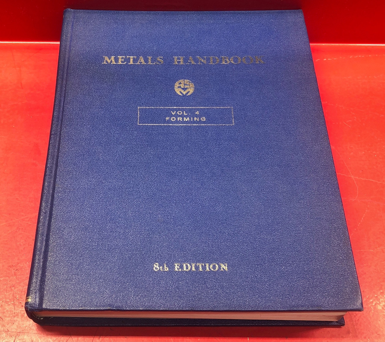 ASM Metals Handbook Volume 4  Forming 8th Edition 