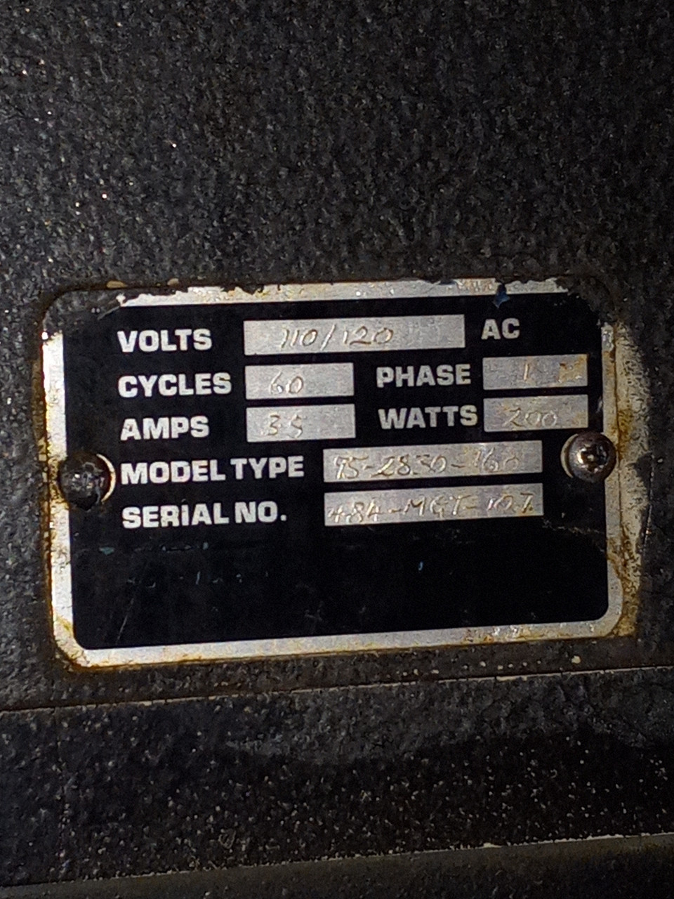 Volts 110/120
Cycles 60
Phase 1
Amps 3.5
Watts 200
Model type 95-2830-160
Serial # 484-MGT-107