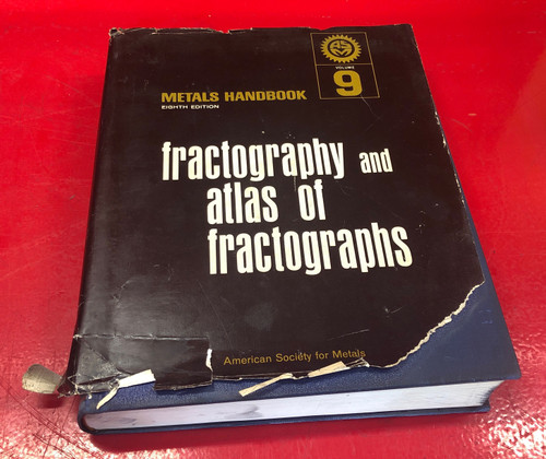 ASM Metals Handbook Volume 9 Fractography and Atlas of Fractographs 8th Edition