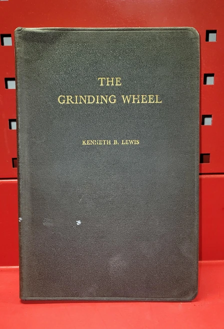 The Grinding Wheel "A Textbook of Modern Grinding Practice" 1951