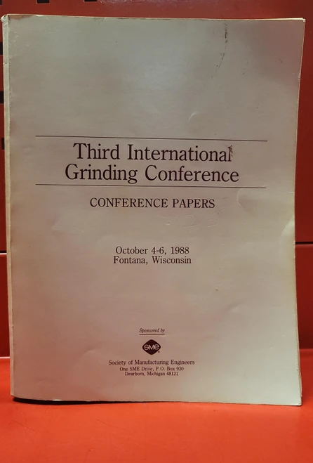 Third International Grinding Conference - Conference Papers 