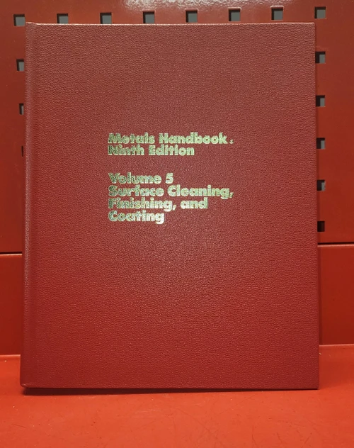 ASM Metals Handbook,  9th Edition, Volume 5, Surface Cleaning, Finishing and Coa