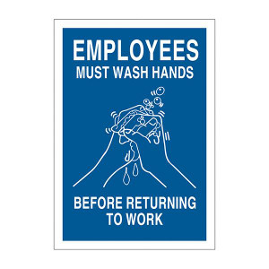 Brady "Employees Must Wash Hands Before Returning to Work" Personal Hygiene Sign Self-Sticking Polyester Blue White