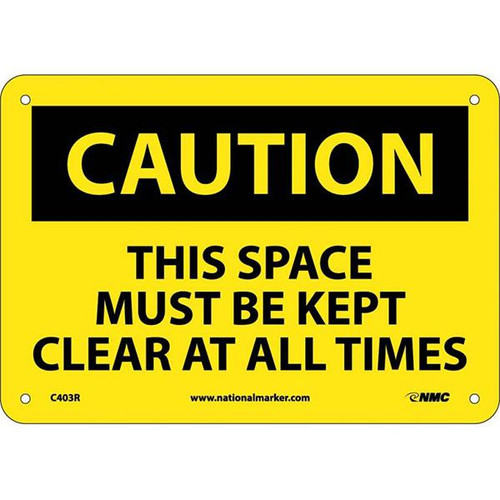 NMC "Caution This Space..." Sign 7" x 10" Black Yellow