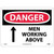NMC OSHA "Danger Men Working Above" Sign Rigid Plastic 10" x 14" White Black Red