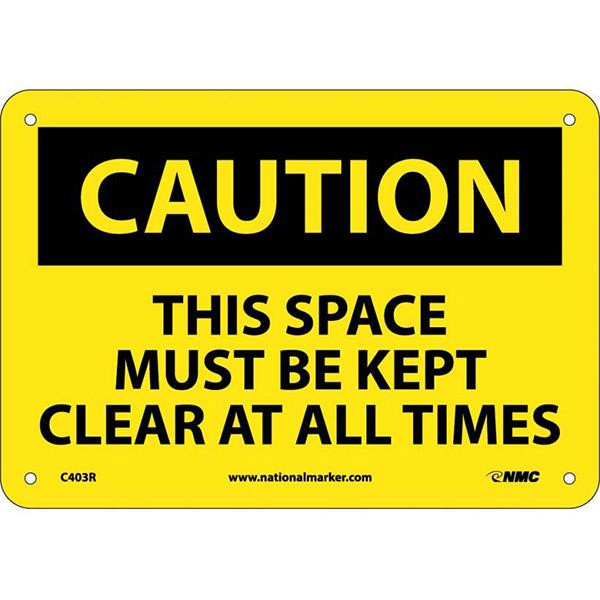 NMC "Caution This Space..." Sign 7" x 10" Black Yellow