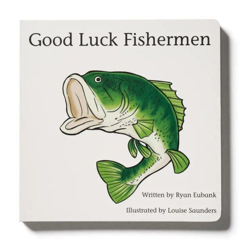 Explore the Outdoors Books Good Luck Fishermen Children's Book