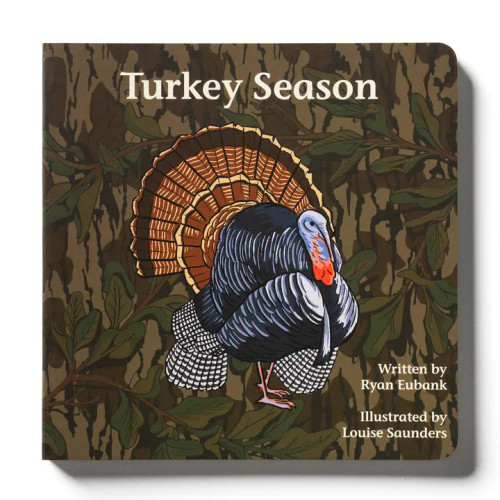 Explore the Outdoors Books Mossy Oak Edition Turkey Season Children's Book