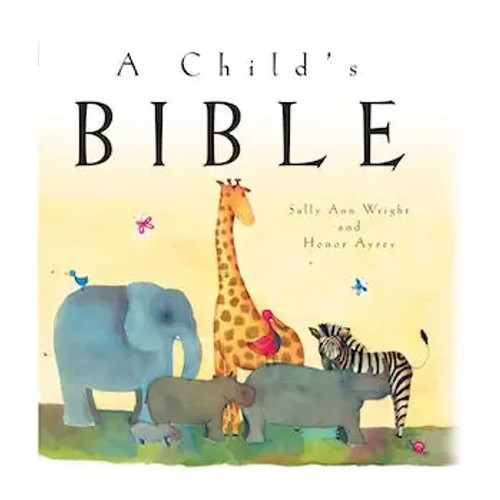 A Child's Bible A Child's Bible