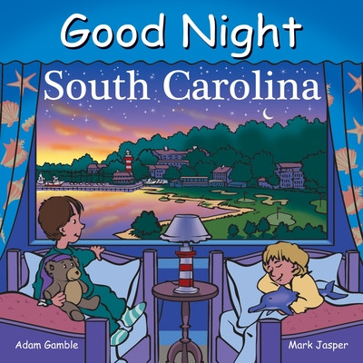 Good Night South Carolina (Good Night Our World)