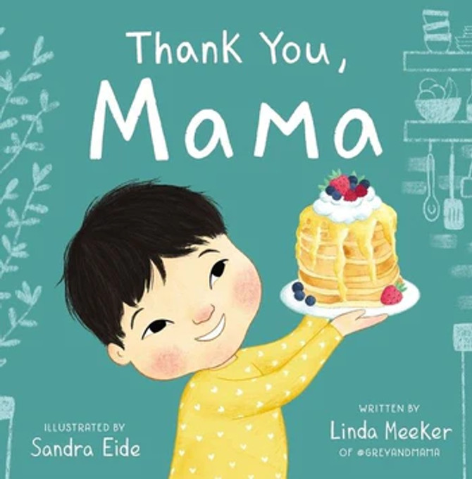 Thank You, Mama by Linda Meeker