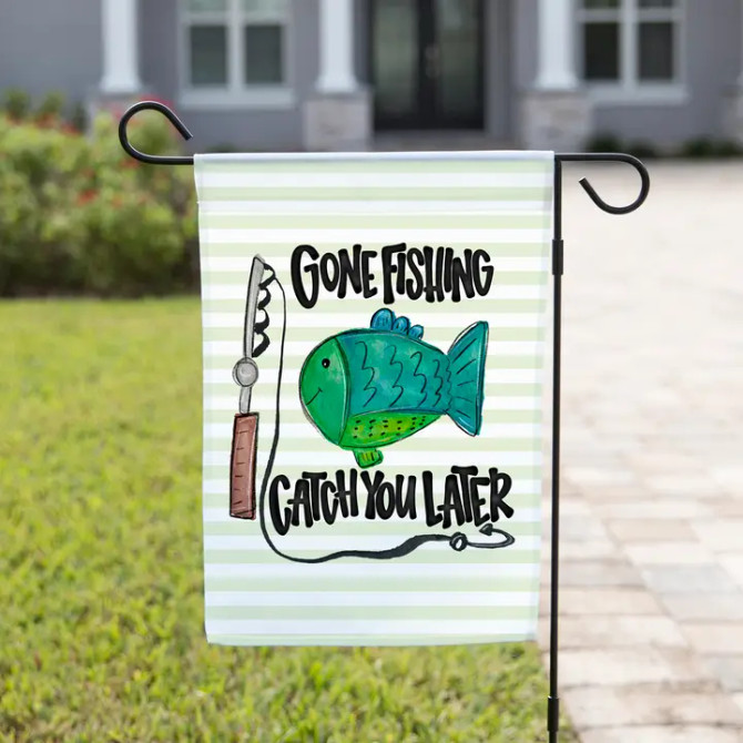 Garden Flag - Gone Fishing Catch You Later