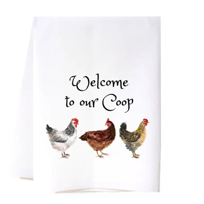 Cora & Pate Welcome To Our Coop Kitchen Towel Cora & Pate Welcome To Our Coop Kitchen Towel