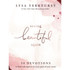Seeing Beautiful Again: 50 Devotions to Find Redemption in Every Part of Your Story