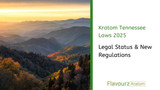 Kratom Tennessee Laws 2025: Legal Status & New Regulations